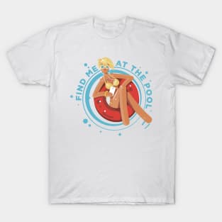 Find me at the pool Gift T-Shirt